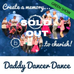 Daddy Dancer Dance! - Green Show